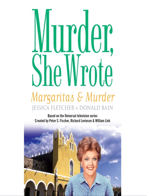 Title details for Margaritas & Murder by Jessica Fletcher - Available